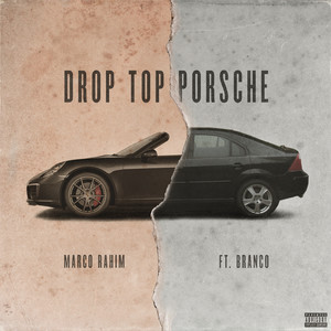 Drop Top Porsche (Explicit)