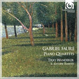 Fauré: Piano Quartets