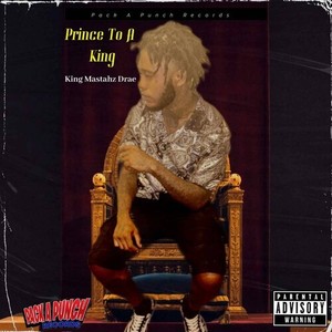 Prince To A King (Explicit)