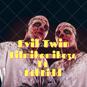 Evil Twin (Explicit)