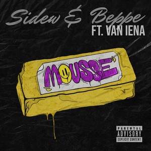 Mousse (feat. Van Iena) [Explicit]