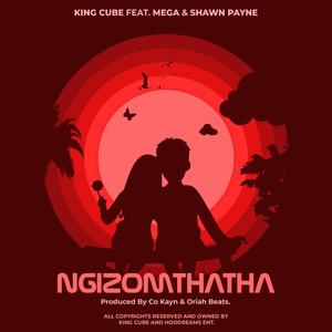 Ngizomthatha (feat. Ngu Mega & Shawn Payne)