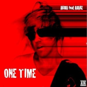 One Time(feat. Akira)