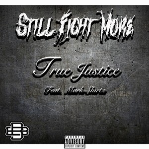 Still Fight More (feat. Mark Shirtz) [Explicit]