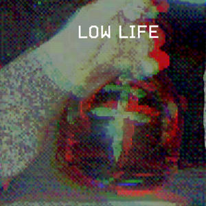 Low Life (Explicit)