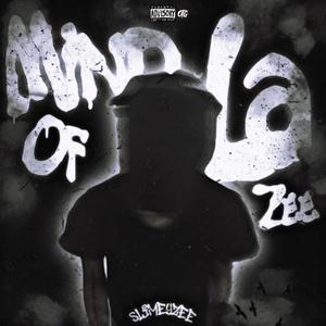 Mind Of La Zee (Explicit)