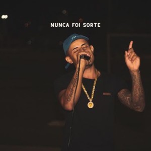 Nunca foi sorte (Explicit)