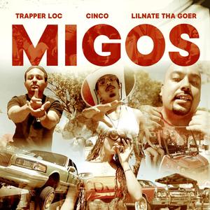 Migos (feat. Yung Cinco & Lil Nate Tha Goer) (Explicit)