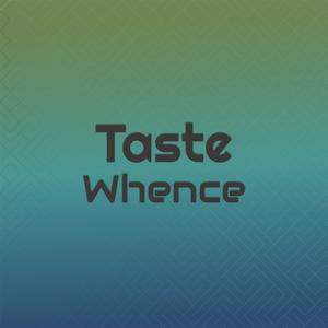 Taste Whence