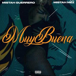 Muy Buena (feat. Mistah Mez) (Explicit)