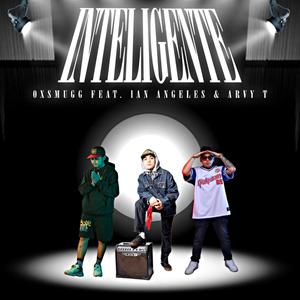 Inteligente (feat. Oxsmugg & Arvy T) (Explicit)