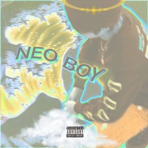 NEO BOY (Explicit)