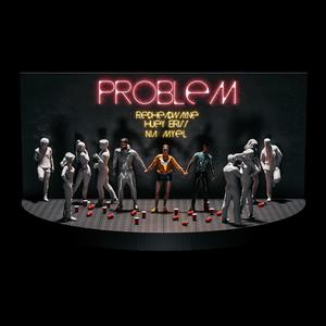 Problem (feat. Huey Briss & Nia Myel) [Remix] [Explicit]