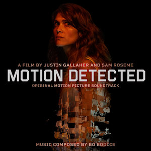 Motion Detected (Original Motion Picture Soundtrack) (动态侦测 电影原声带)