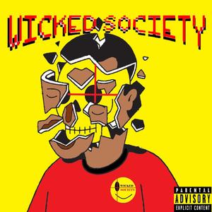 Wicked Society World (Explicit)