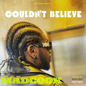 Couldn't Believe (Explicit)