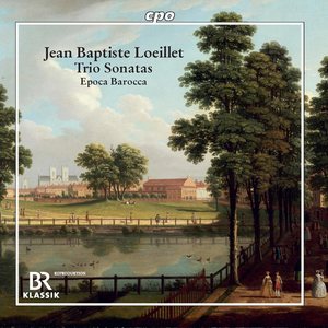 Jean-Baptiste Loeillet of London: Trio Sonatas