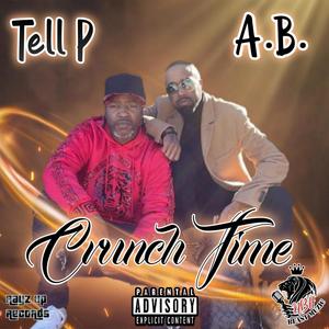 Crunch Time (feat. A. B.) [Explicit]