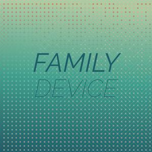 Family Device