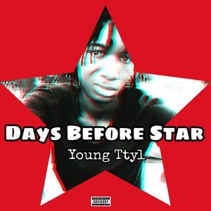 Days Before Star (Explicit)