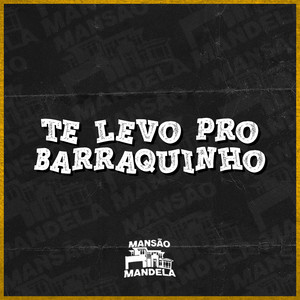 WR Original - Te Levo pro Barraquinho (Explicit)