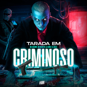 Tarada Em Criminoso (Explicit)