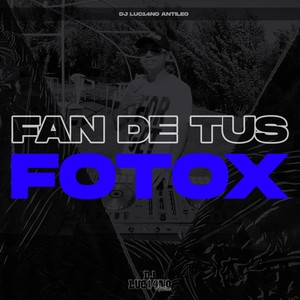 Fan De Tus Fotox