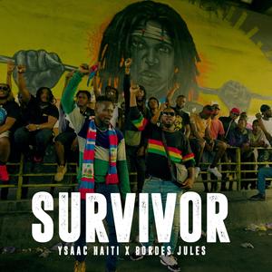 Survivor (feat. Bordes Jules haiti)