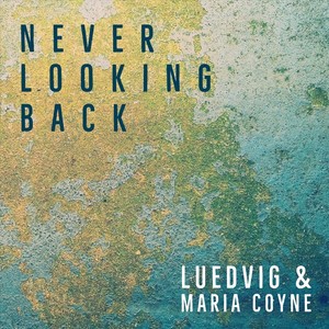 Never Looking Back