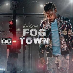 Fogtown (Explicit)