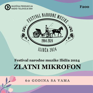 Festival narodne muzike Ilidža 2024 - Zlatni mikrofon