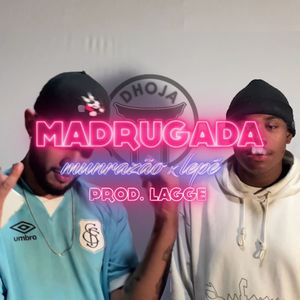 Madrugada (Explicit)