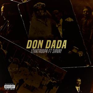 Don DaDa, Pt. 2 (feat. SirVay ThaGreat & UA Pe$o) (Explicit)