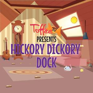 Hickory Dickory Dock