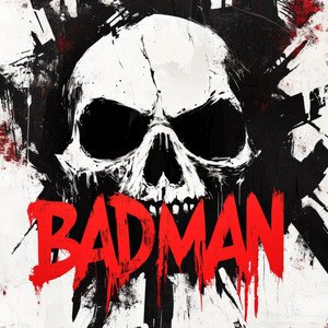 Badman (Explicit)