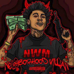 NEIGHBORHOOD VILLAN (Explicit)