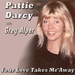 Your Love Takes Me Away (feat. Patty Darcy) [remix]