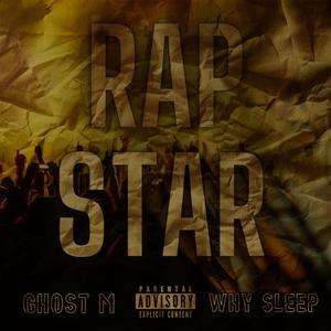 Rap Star (feat. Why Sleep)