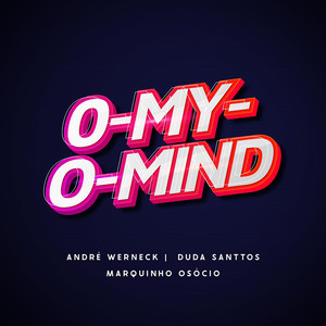 O-My-O-Mind (Duda Santtos Remix)