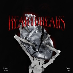 Heartbreaks (Explicit)