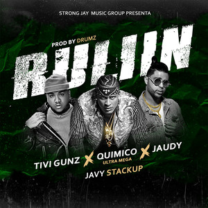 Ruliin (feat. Tivi Gunz, Jaudy & Javy Stackup) (Explicit)