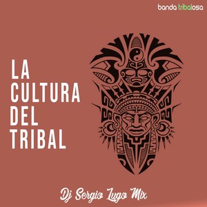 La Cultura Del Tribal