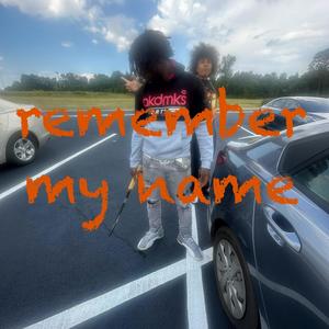 Remember My Name (Explicit)