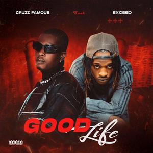 Good Life (feat. Exceed042) (Explicit)