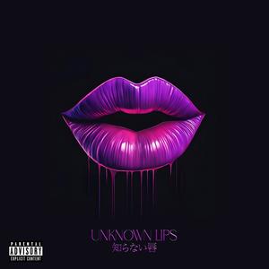 Unknown Lips 〜知らない唇〜