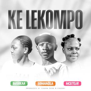 Somandla Ke Lekompo (feat. Mckyler & Bushkaa)