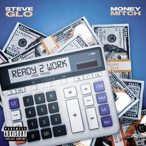 Ready 2 Work (Explicit)