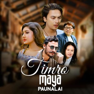Timro Maya Paunalai