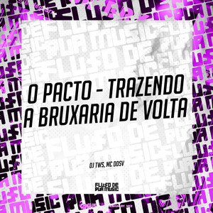 O Pacto - Trazendo a Bruxaria de Volta (Explicit)