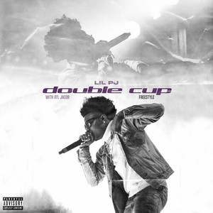 Double Cup Freestyle (Explicit)